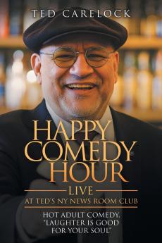 HAPPY COMEDY HOUR (live) at Ted's NY News Room Club