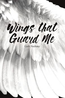 Wings that Guard Me