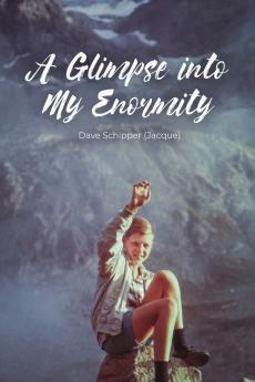 A Glimpse into My Enormity