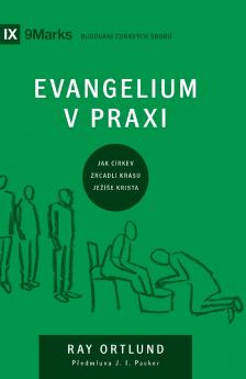 The Gospel / Evangelium v praxi