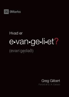 What Is the Gospel? / Hvad er evangeliet?