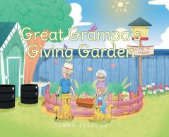 Great Grampa's Giving Garden