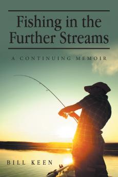 Fishing in the Further Streams