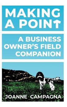 Making A Point - A Business Owner's Field Companion