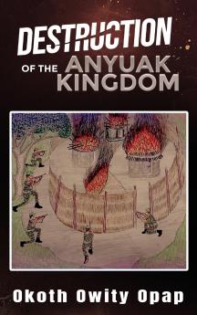 Destruction of the Anyuak Kingdom