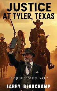 Justice At Tyler Texas