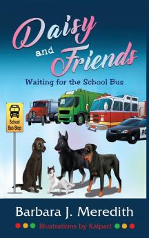 Daisy and Friends Waiting for the School Bus