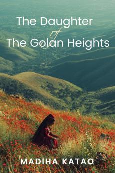 The Daughter of The Golan Heights