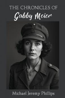 The Chronicles Of Gabby Meier