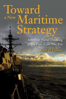 Toward a New Maritime Strategy
