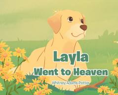 Layla Went To Heaven