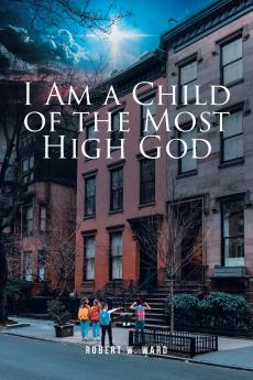 I Am a Child of the Most High God