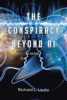 THE CONSPIRACY BEYOND AI