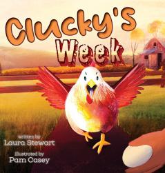 Clucky's Week