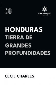 Honduras Tierra de grandes profundidades