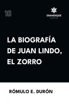 Biografía de Juan Lindo el Zorro
