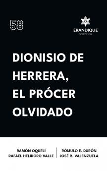 Dionisio de Herrera el prócer olvidado