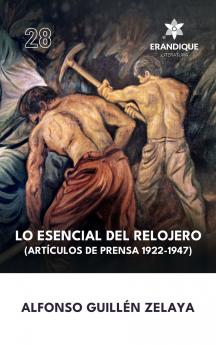 Lo esencial del relojero (Artículos de prensa 1922-1947)