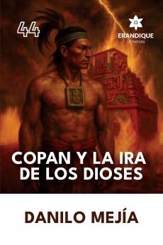 Copán y la ira de los dioses