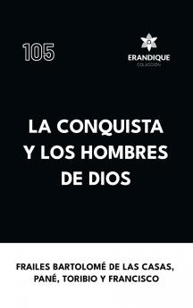La conquista y los hombres de Dios