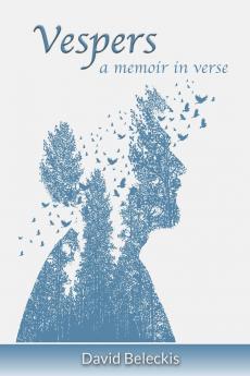 Vespers - a memoir in verse