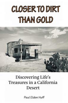 Closer To Dirt Than Gold