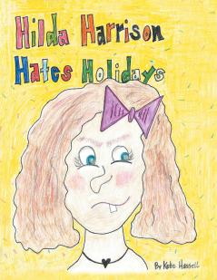 Hilda Harrison Hates Holidays