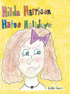 Hilda Harrison Hates Holidays