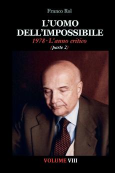 L'Uomo dell'Impossibile. 1978 L'anno critico parte 2