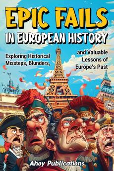 Epic Fails in European History