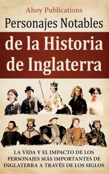 Personajes notables de la historia de Inglaterra