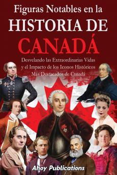 Figuras notables en la historia de Canadá