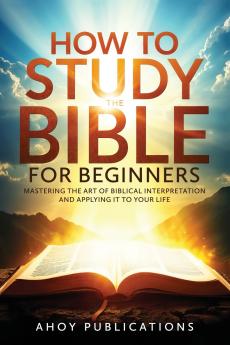 How to Study the Bible for Beginners