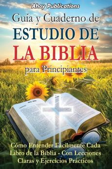 Guía y cuaderno de estudio de la Biblia para principiantes