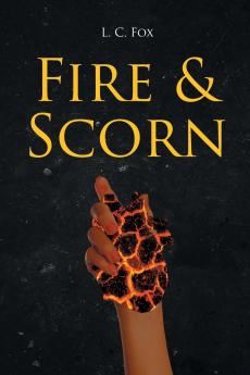 Fire and Scorn