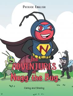 The Adventures of Nugg the Bug