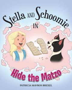 Stella and Schoomie in Hide the Matzo