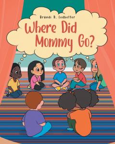 Where Did Mommy Go?