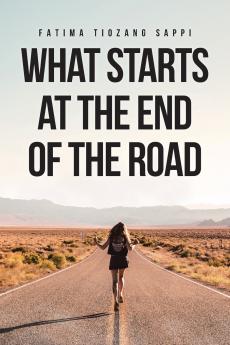 What Starts At The End Of The Road