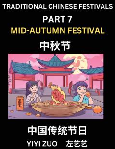 Chinese Festivals (Part 7) - Mid-Autumn Festival Learn Chinese History Language and Culture Easy Mandarin Chinese Reading Practice Lessons for Beginners Simplified Chinese Character Edition