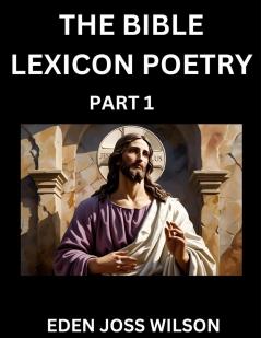Bible Lexicon Poetry (Part 1)