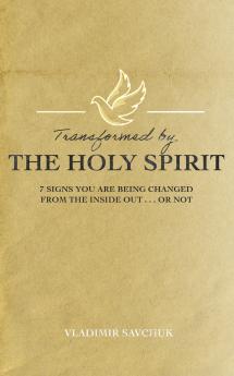 Transformed by the Holy Spirit