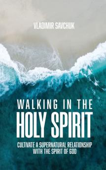 Walking in the Holy Spirit
