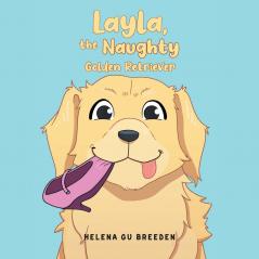 Layla the Naughty Golden Retriever
