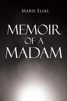 Memoir of A Madam