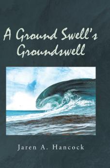 A Ground Swell's Groundswell