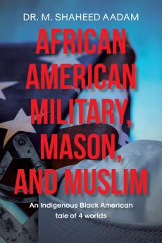 African American Military Mason and Muslim