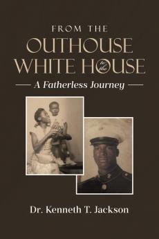 From the Outhouse to the White House