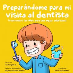 Preparándome para mi visita al dentista