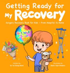 Getting Ready for My Recovery